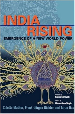 India Rising: Emergence of a New World Power